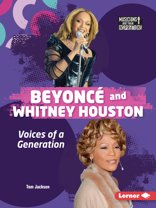 Title details for Beyoncé and Whitney Houston by Tom Jackson - Available